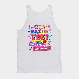 Rock The Test, Testing Day, Don't Stress Just Do Your Best, Test Day Teacher Tank Top